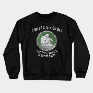 Anne of Green Gables is Metal Crewneck Sweatshirt